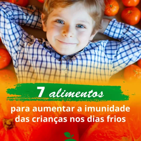 7 alimentos para aumentar a imunidade das crianças nos dias frios